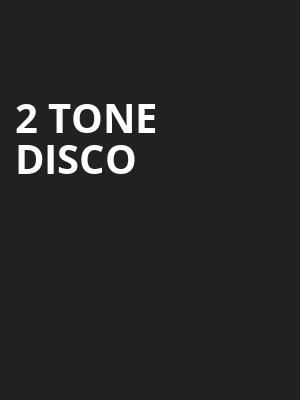 2 Tone Disco at O2 Academy Islington